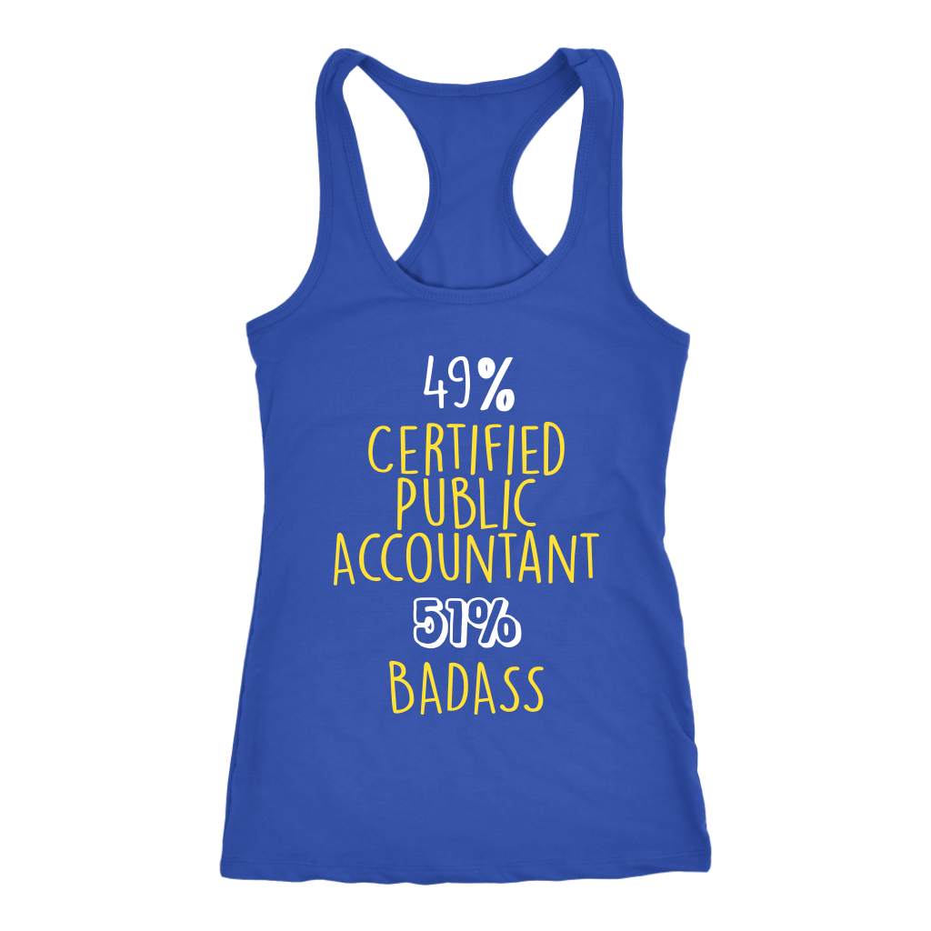 CPA Gift,49% Certified Public Accountant, Badass Woman's tank top, Racerback, Mens Tank top, Colleague gift, Profession