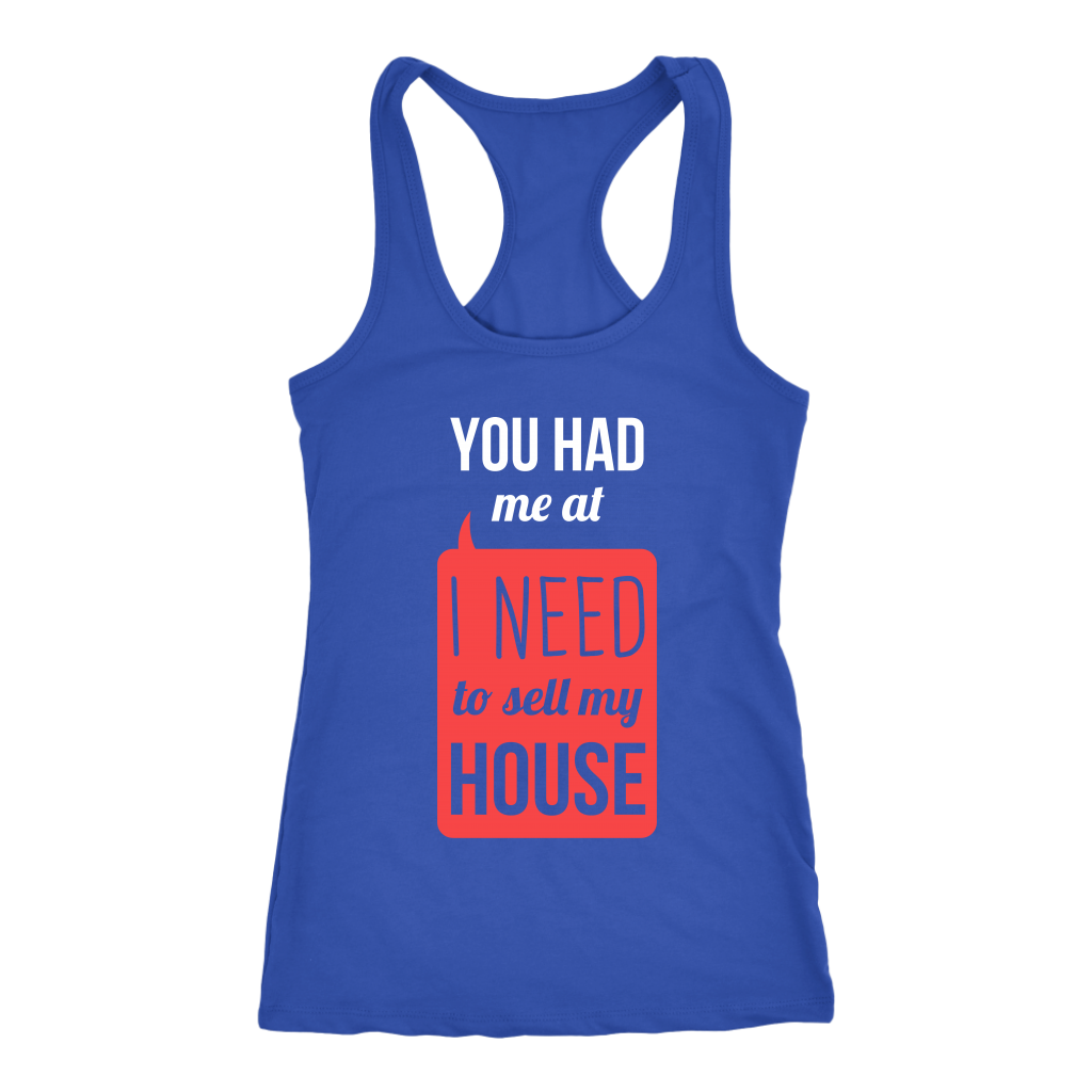 You had me at I need to sell my house