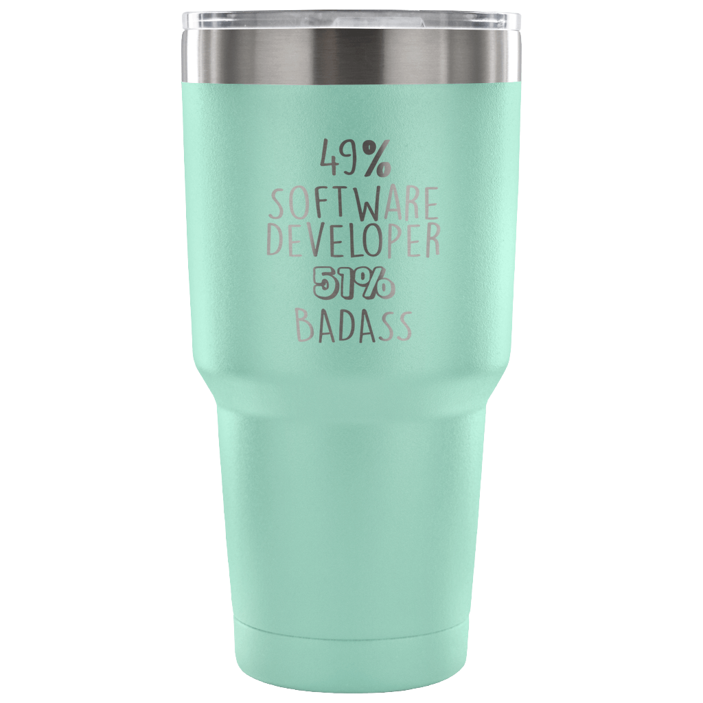 49% Software Developer, Badass Tumbler 30oz