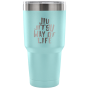 Jiu Jitsu way of life Tumbler 30oz
