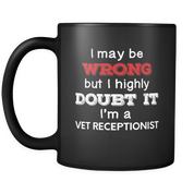 I'm Vet Receptionist I highly Doubt it