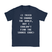 Programmer I tried to change the world, but I couldn't find the source code Gift, Woman's tee, Unisex T-shirt, V-neck, Summer Apparel