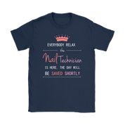 Everyone relax the nail technician is here, the day will be save shortly, Woman's tee, Unisex T-shirt, V-neck, Summer Apparel