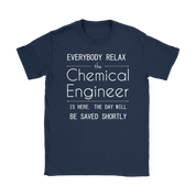 Everyone relax the Chemical Engineer is here, the day will be save shortly, Woman's tee, Unisex T-shirt, V-neck, Summer Apparel