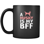 a Husky is my bff