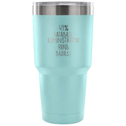49% Database Administrator, Badass Tumbler 30oz