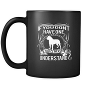 Mastiff - If you don't have one you'll never understand