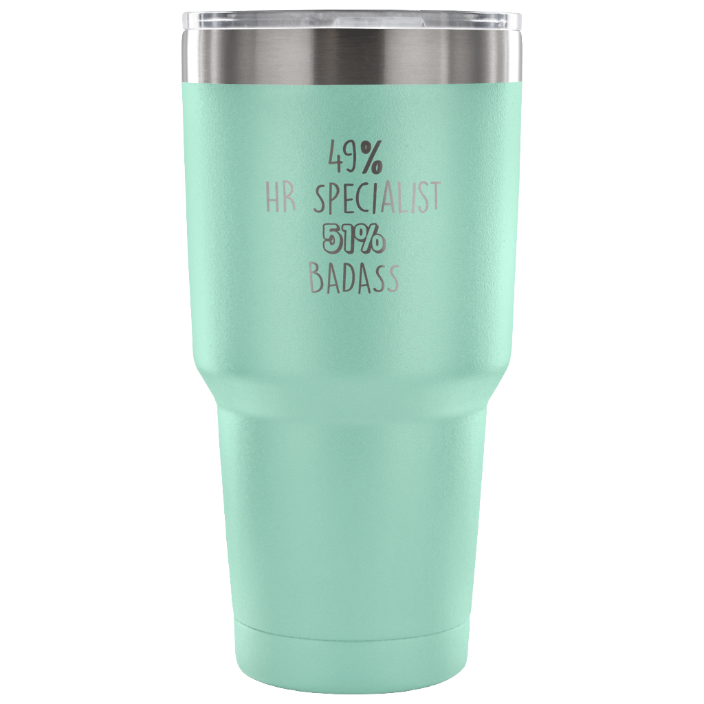 49% HR Specialist, Badass Tumbler 30oz