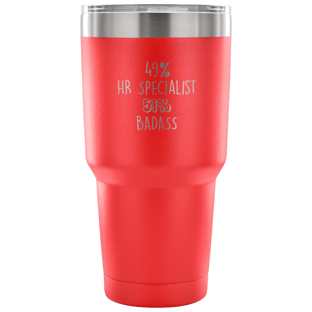 49% HR Specialist, Badass Tumbler 30oz