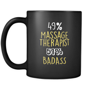 49% Massage Therapist 51% Badass