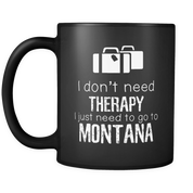 I don't need Therapy I just need to fo to Montana