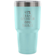 49% Crane Operator, Badass Tumbler 30oz