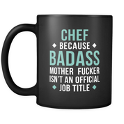 Chef because badass motherfucker isn't official job title