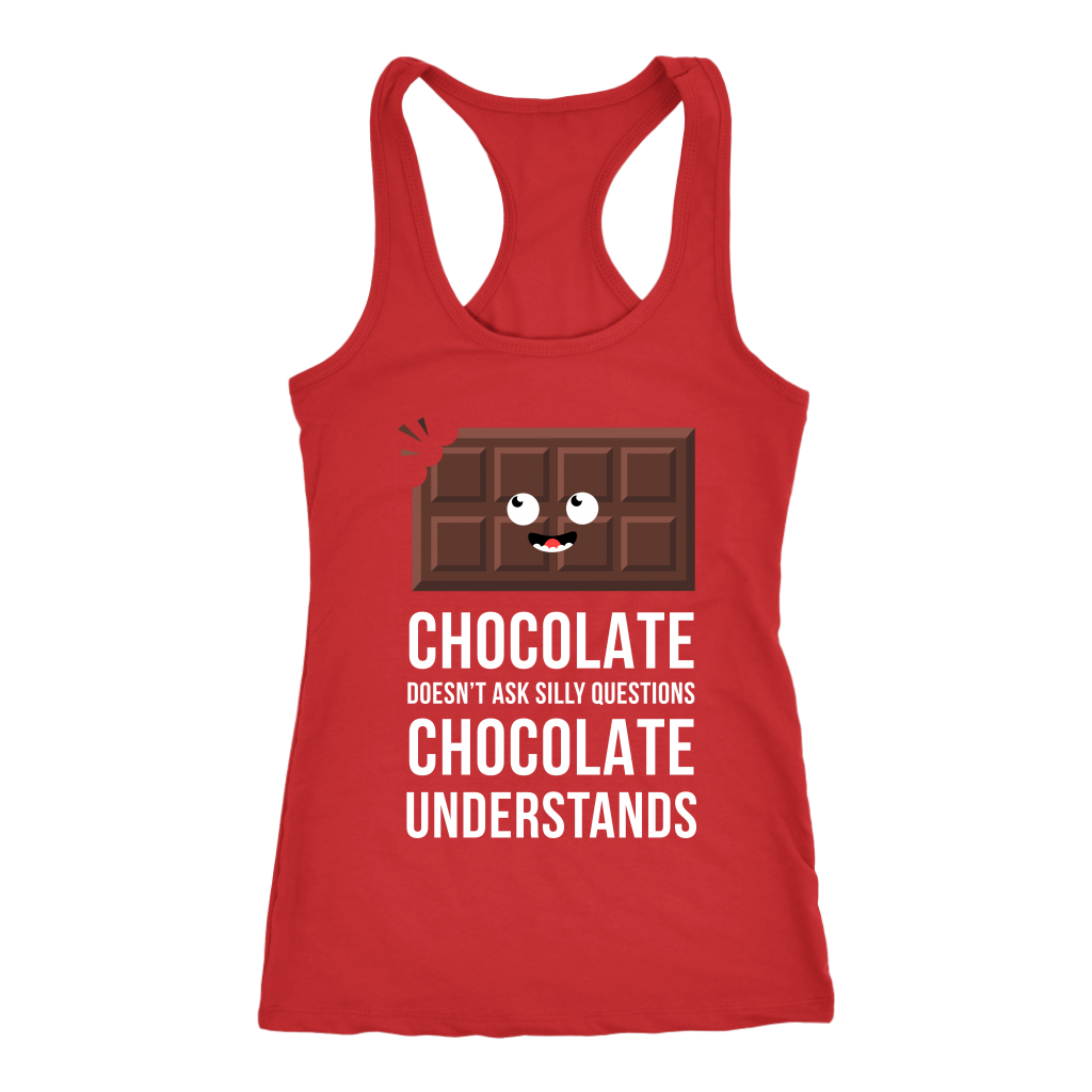 Chocolate doesn't ask questions