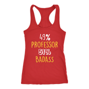 49% Professor 51$ Badass