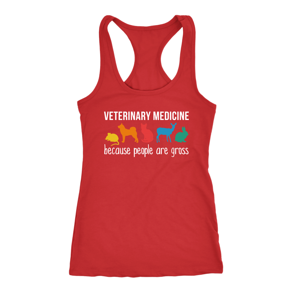 Veterinary Medicine because people are gross