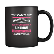 But you can become a Lineman and that's pretty much the same thing