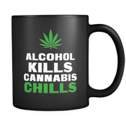 Alchohol Kills Cannabis Chills