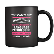 But you can become a Language Pathologist and that's pretty much the same thing