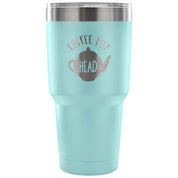 Coffee pot head Tumbler 30oz