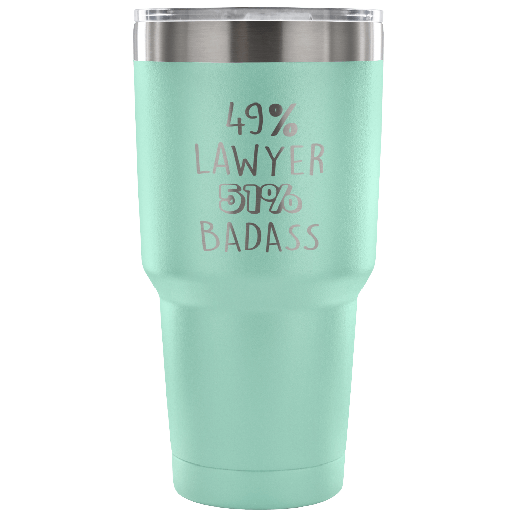 49% Lawyer, Badass Tumbler 30oz
