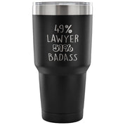 49% Lawyer, Badass Tumbler 30oz