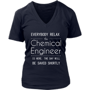 Everyone relax the Chemical Engineer is here, the day will be save shortly, Woman's tee, Unisex T-shirt, V-neck, Summer Apparel