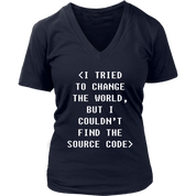 Programmer I tried to change the world, but I couldn't find the source code Gift, Woman's tee, Unisex T-shirt, V-neck, Summer Apparel