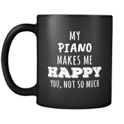 My piano makes me happy you, not so much