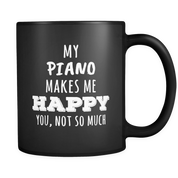 My piano makes me happy you, not so much