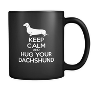 Keep Calm and Hug Your Dachshund