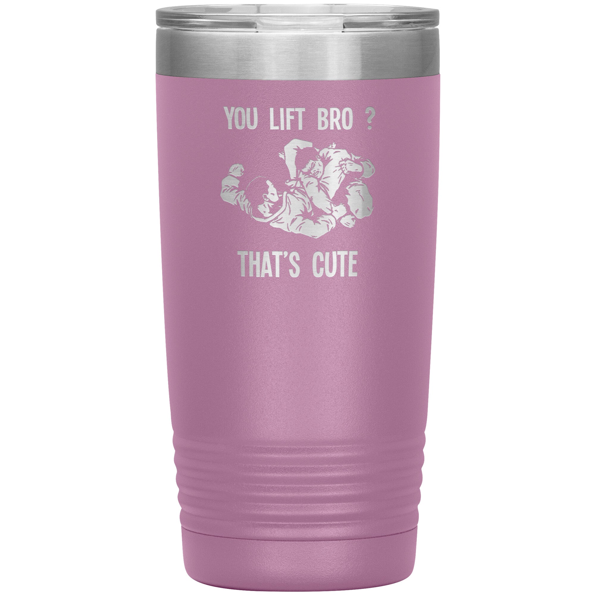 You lift bro? That's cute 20 oz Tumbler