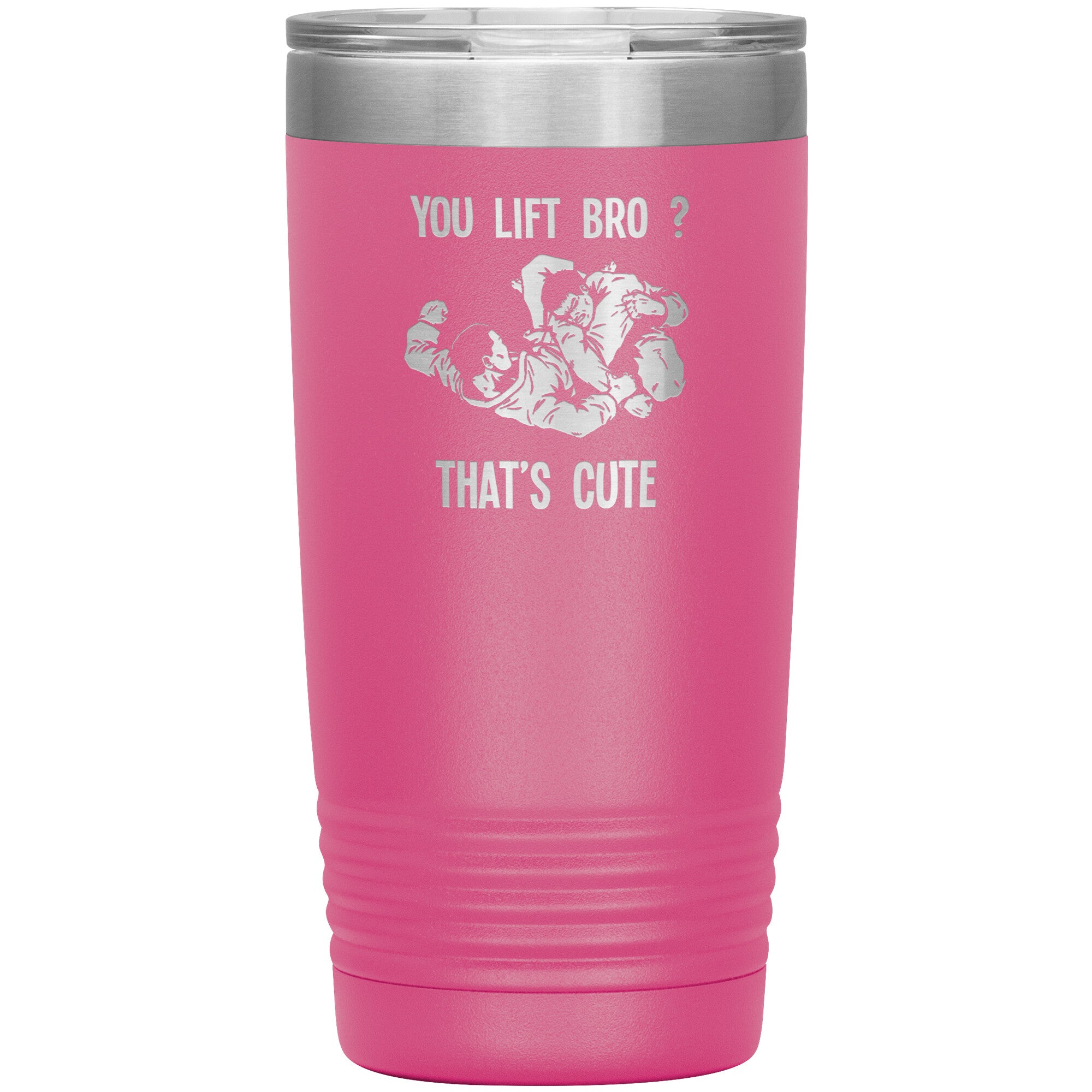 You lift bro? That's cute 20 oz Tumbler