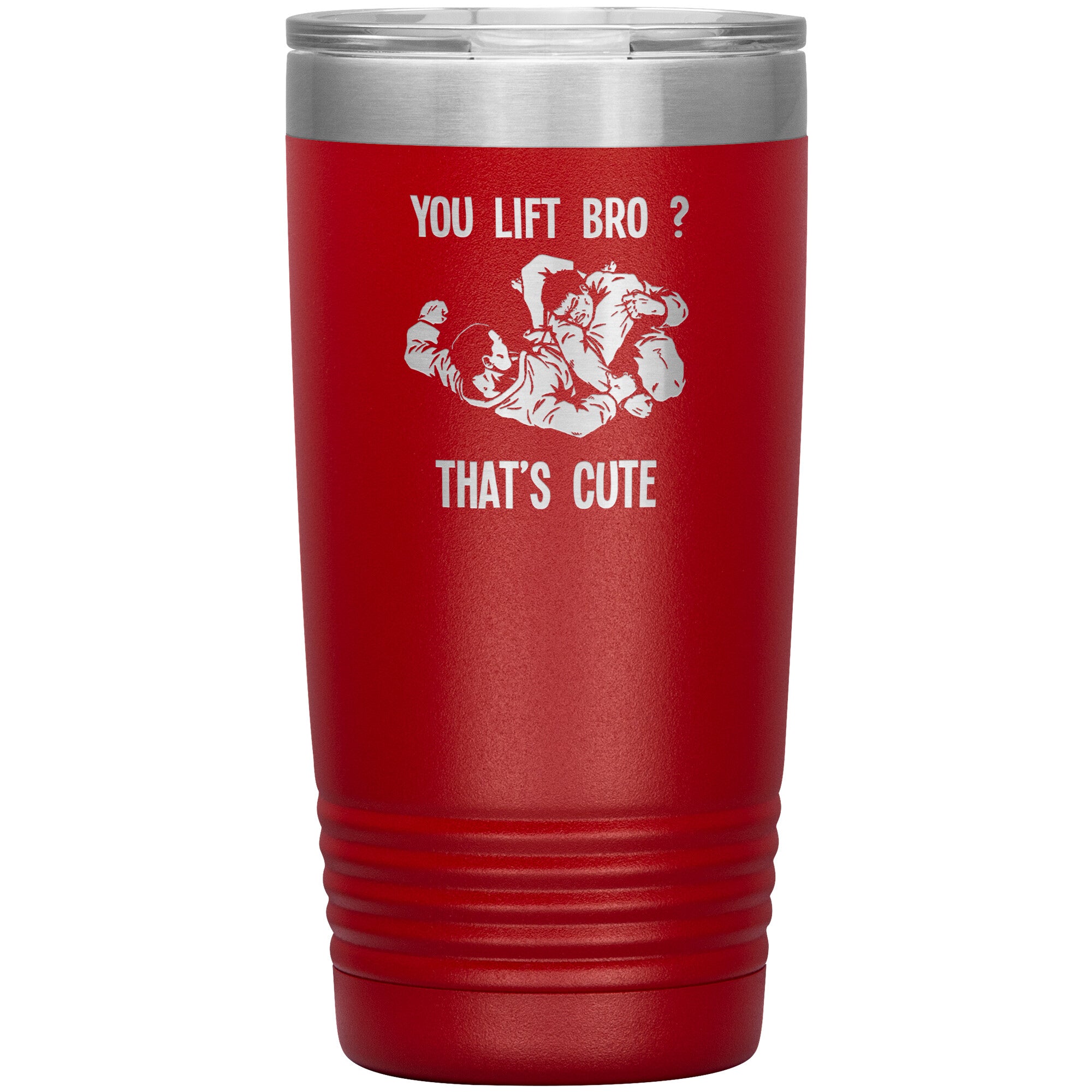 You lift bro? That's cute 20 oz Tumbler