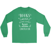 Books Books, your best defense against unwanted conversation Gift, Unisex Longsleeve, Hoodie, Crewneck long sleeve, Sweatshirt, Jersey