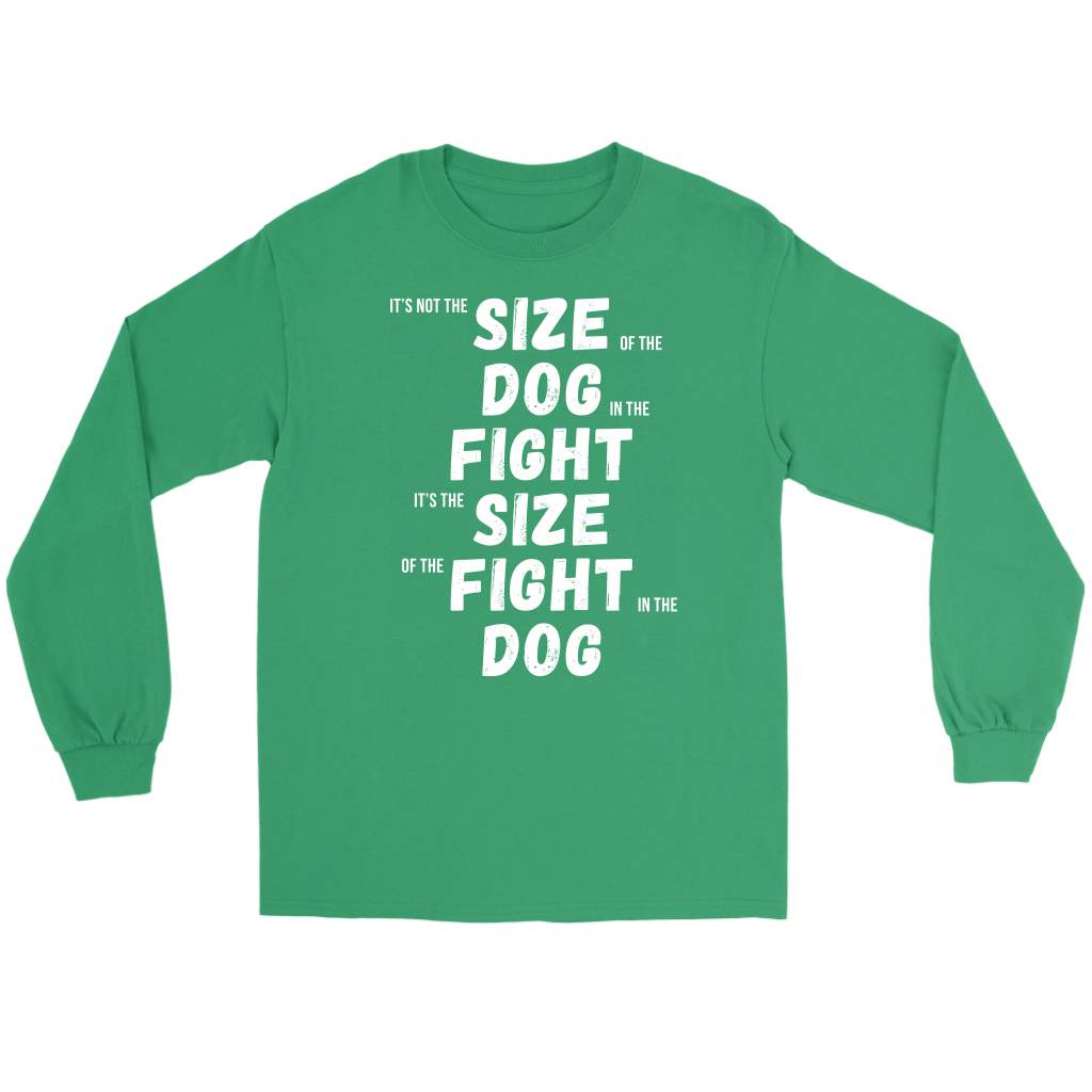 MMA It's not the size of the dog in the fight Gift, Unisex Longsleeve, Hoodie, Crewneck long sleeve, Sweatshirt, Jersey