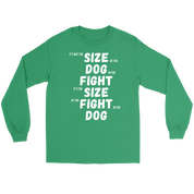 MMA It's not the size of the dog in the fight Gift, Unisex Longsleeve, Hoodie, Crewneck long sleeve, Sweatshirt, Jersey
