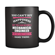 But you can become a Mechanical Engineer and that's pretty much the same thing