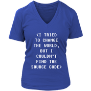Programmer I tried to change the world, but I couldn't find the source code Gift, Woman's tee, Unisex T-shirt, V-neck, Summer Apparel