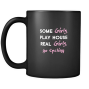 some girls play house real girls go Cycling