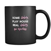 some girls play house real girls go Cycling