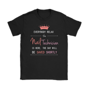 Everyone relax the nail technician is here, the day will be save shortly, Woman's tee, Unisex T-shirt, V-neck, Summer Apparel