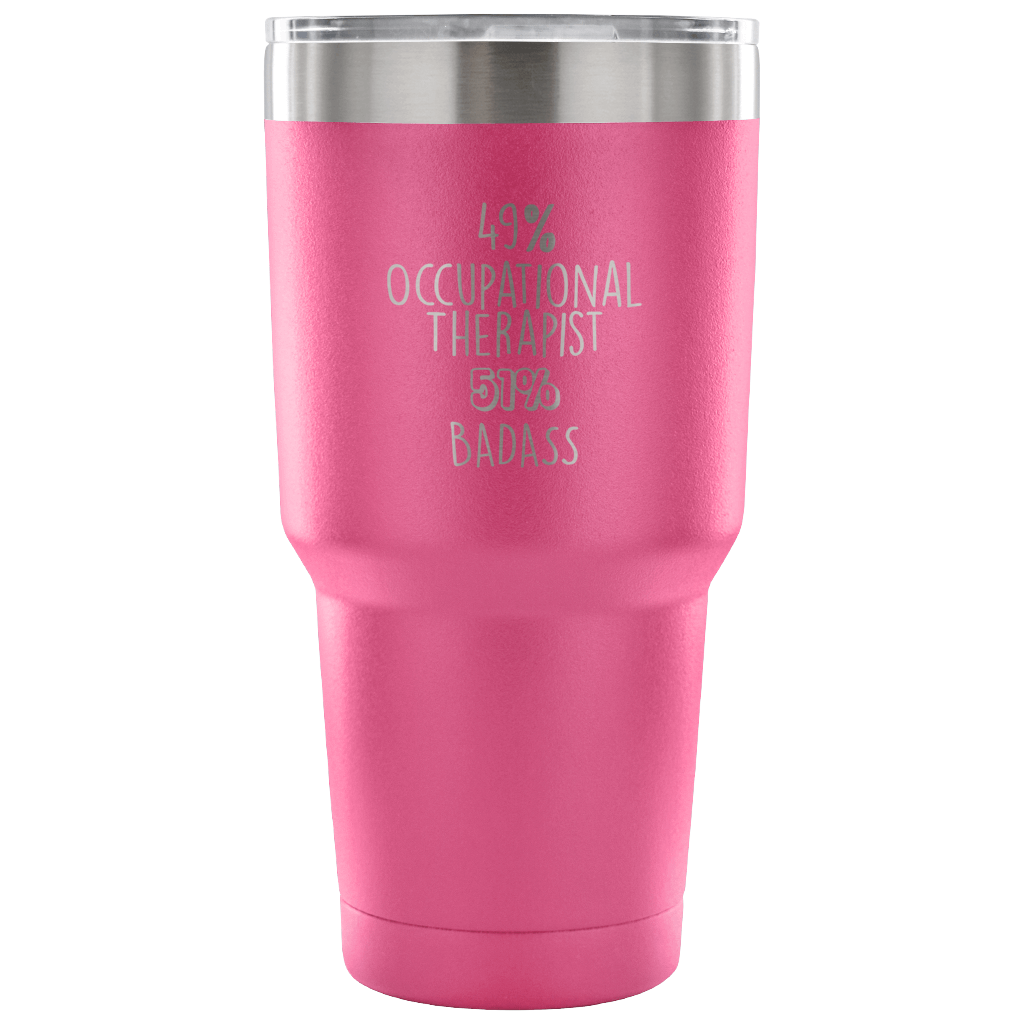 49% Occupational Therapist, Badass Tumbler 30oz