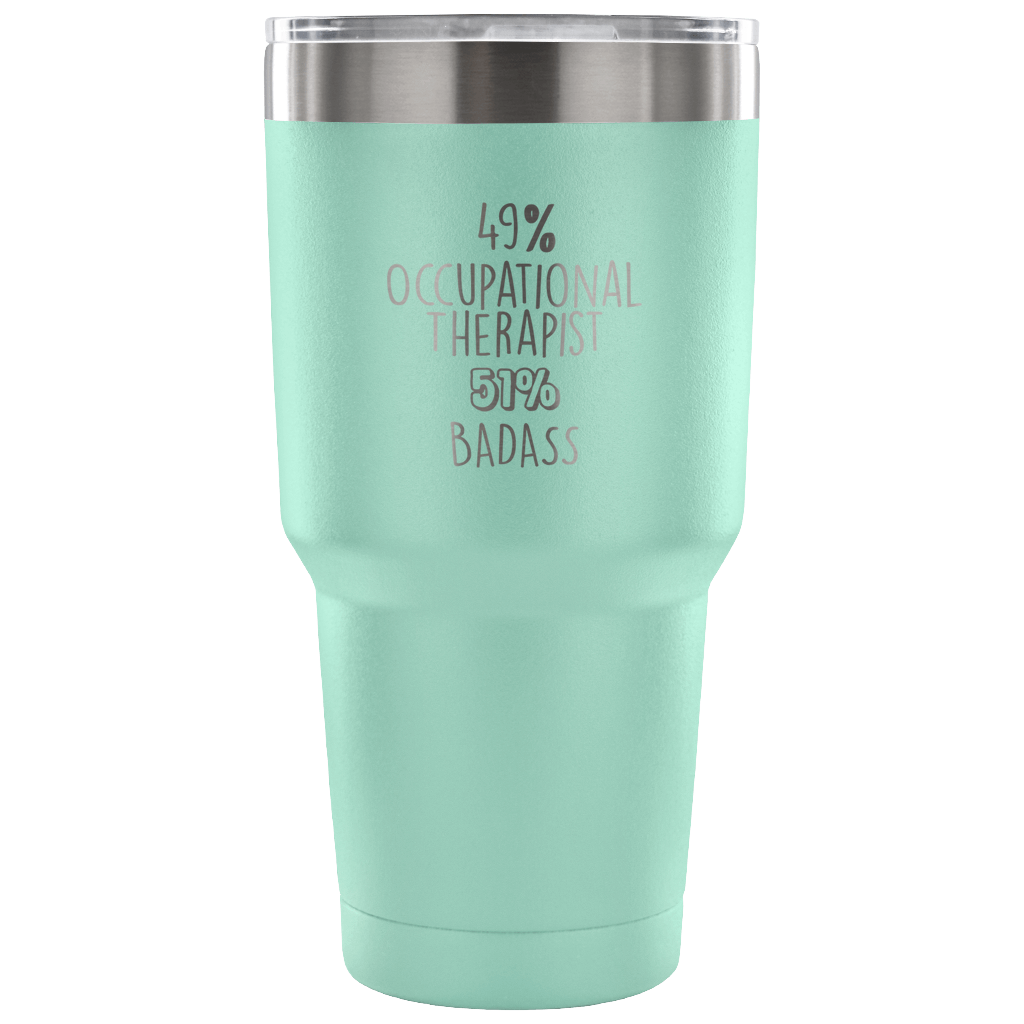 49% Occupational Therapist, Badass Tumbler 30oz