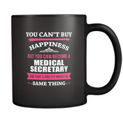 But you can become a Medical Secretary and that's pretty much the same thing