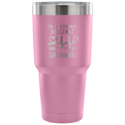 I'm a veterinary assistant, what's your superpower? Tumbler 30oz