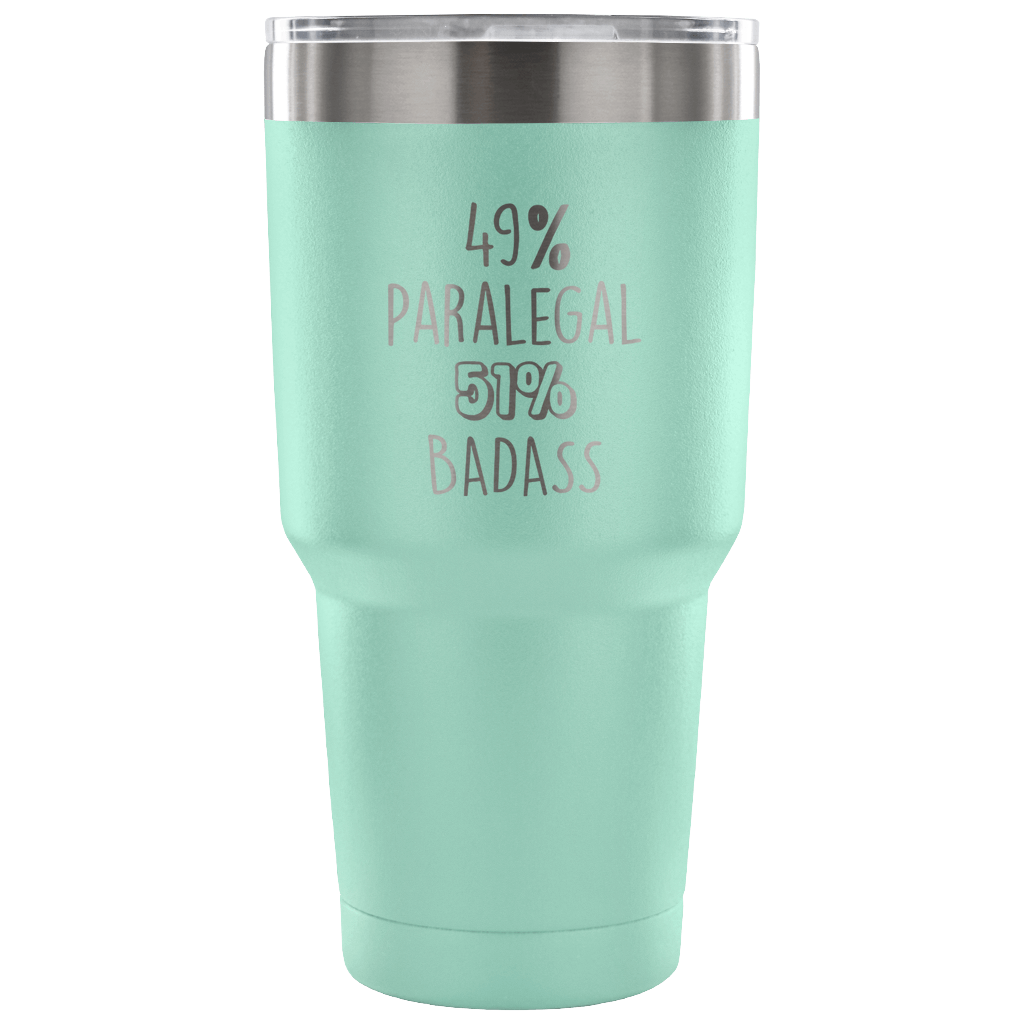 49% Paralegal, Badass Tumbler 30oz