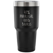 49% Paralegal, Badass Tumbler 30oz