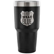 Heroes wear blue Tumbler 30oz