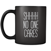 Shh no one cares